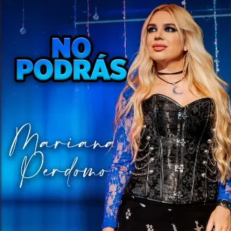 No Podrás by Mariana Perdomo