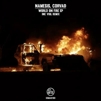 World On Fire EP (Inc Vril Remix) by Corvad