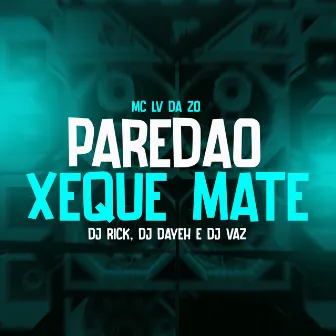 Paredão Xeque Mate by DJ RICK