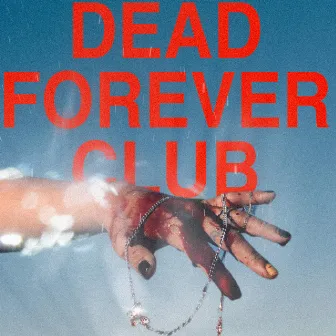 DEAD FOREVER CLUB by Dethbed