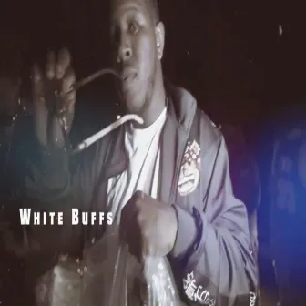 White Buffs by Crispy Gotti