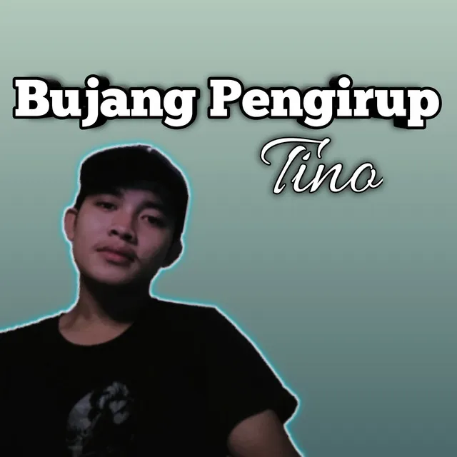 Bujang Pengirup (Remix)