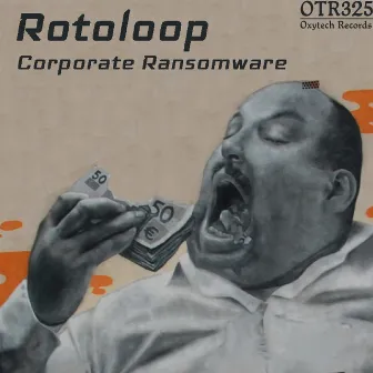 Corporate Ransomware by Rotoloop