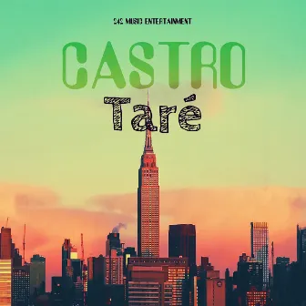 Taré by Castro