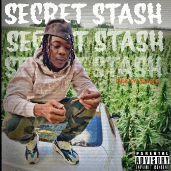 Secret Stash by Deezy Hendo