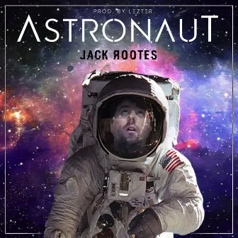 Astronaut by Jack Rootes