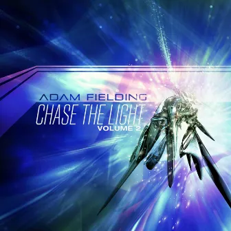 Chase the Light, Vol. 02 by Adam Fielding