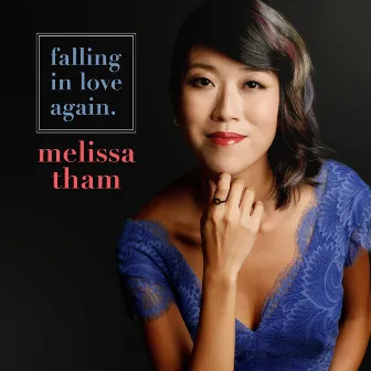 Falling in Love Again by Melissa Tham