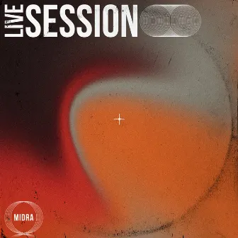 LIVE SESSION by MIDRA