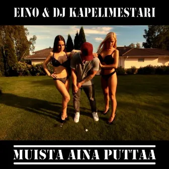 Muista aina puttaa by Eino Antiwäkki