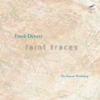 Denyer: Faint Traces by Frank Denyer