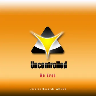 Uncontrolled by Me Krob