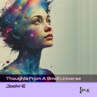 Thoughts from a Small Universe by Jacki-E