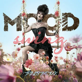 Mood Swing - EP by Trinity the Tuck