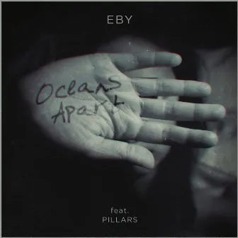 Oceans Apart (feat. Pillars) by Eby