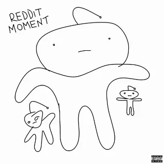 REDDIT MOMENT by cxltgod