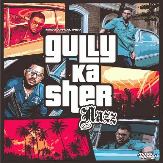 Gully Ka Sher by Nazz