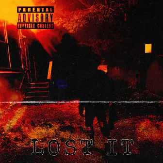 LOST IT by Blezzus