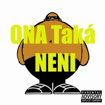 Ona taká neni by Fendens