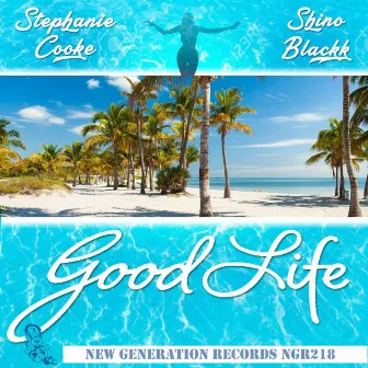 Good Life by Shino Blackk