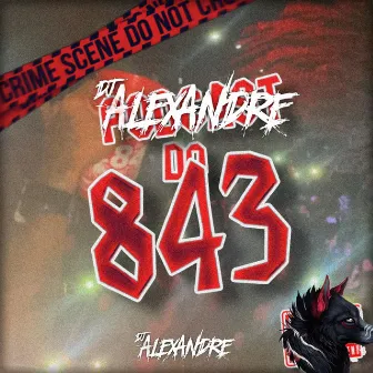 VISÃO DO 843 by DJ ALEXANDRE - ES