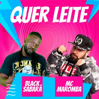 Quer Leite by Black Sabará