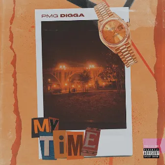 My Time by PMG Digga