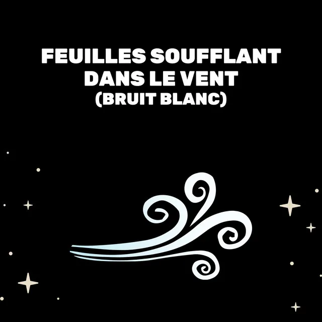 Feuilles Soufflant Dans Le Vent (Bruit Blanc)