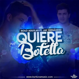 Quiere Botella by Nolo Aguilar