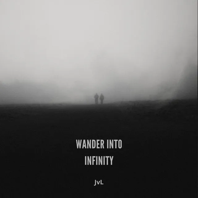 Wander into Infinity