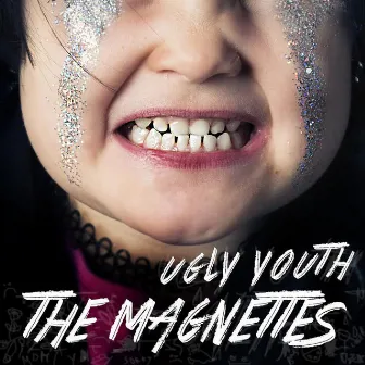 Ugly Youth by The Magnettes