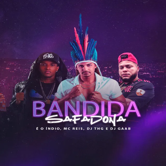 BANDIDA SAFADONA - Versão Arrocha