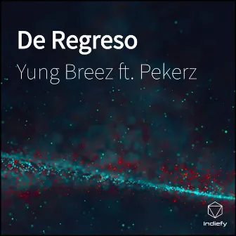 De Regreso by Yung Breez