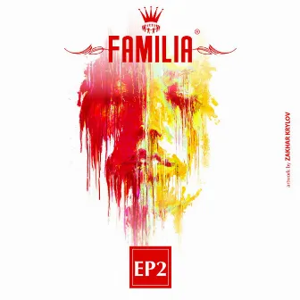 FAMILIA EP2 by Dan Drastic