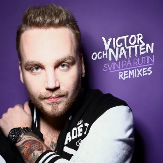 Svin På Rutin (Remixes) by Victor och Natten