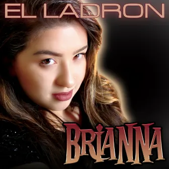 El Ladron by Brianna