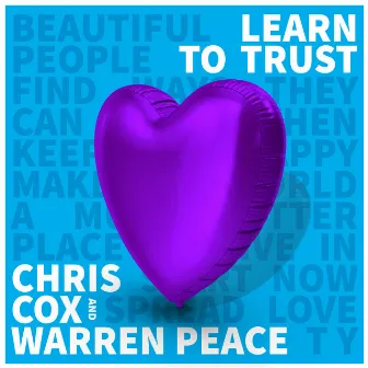 Learn to Trust (Extended Mix) by Chris Cox