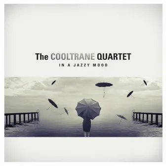 In a Jazzy Mood by The Cooltrane Quartet