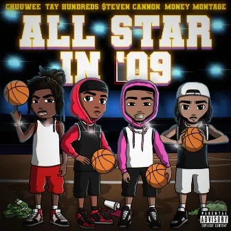 All Star in '09 by Tay Hundreds