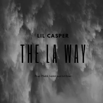 The LA Way by Lil Casper