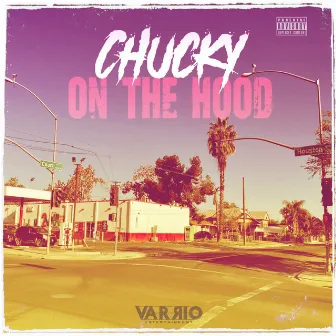 On The Hood by Chucky