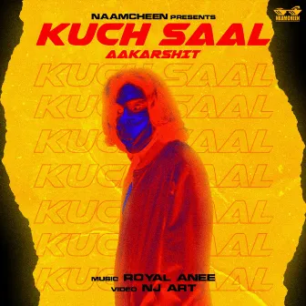 Kuch Saal by Aakarshit