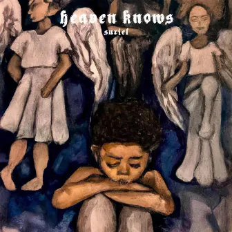 Heaven Knows by Suriel