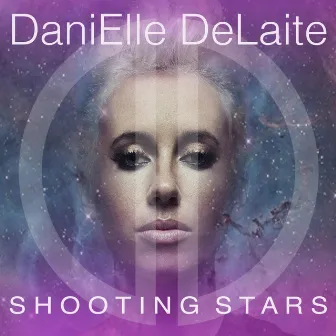 Shooting Stars by DaniElle DeLaite