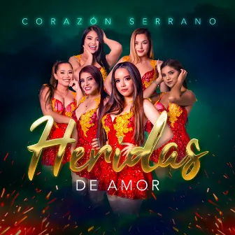 Heridas de Amor by Corazón Serrano