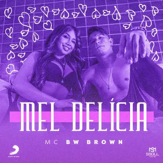 Mel Delícia by BW Brown