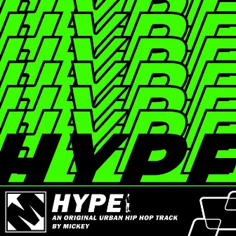 Hype | An Urban Hip Hop Track by Mickey