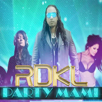 Party Mami by RDKL