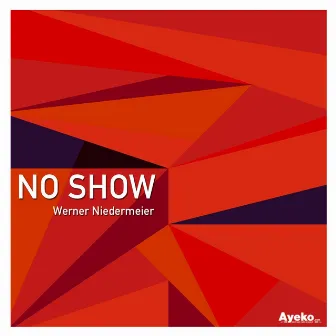 No Show by Werner Niedermeier