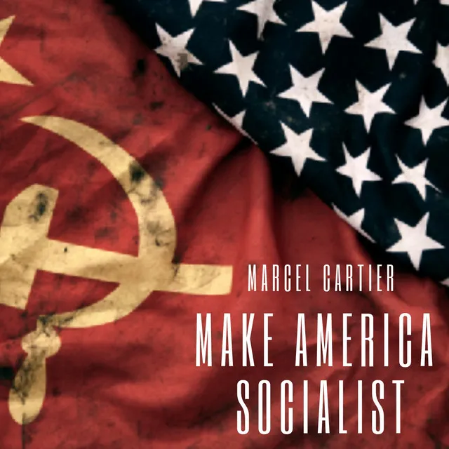 Make America Socialist